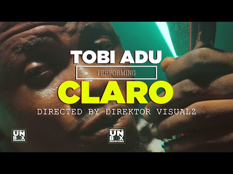 TOBI ADU - CLARO || NRUNBOX SESSIONS