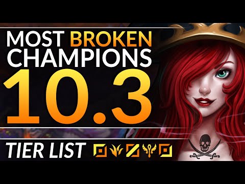 BEST Champions TIER LIST: Patch 10.3 - Most BROKEN PICKS for EVERY ROLE - League of Legends Guide