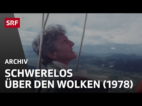 Ballonflug Schweiz (1978) | Aviatik Ballonfahren | SRF Archiv
