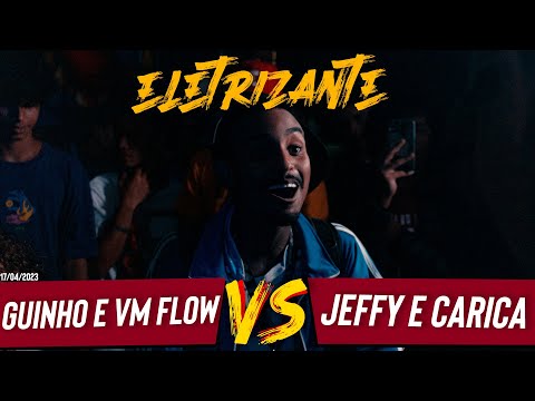 (⚡ELETRIZANTE⚡)JEFFY E CARICA X GUINHO E VM FLOW (SEMI FINAL) BATALHA DA RUBI - 17.04.2023