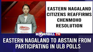 EASTERN NAGALAND TO ABSTAIN FROM PARTICIPATING IN ULB POLLS