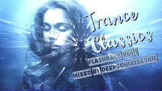 Trance Classics Mix - Flashback  Vol 1 (Paul Van Dyk, Armin Van Buuren, Cosmic Gate, Robert Miles..)