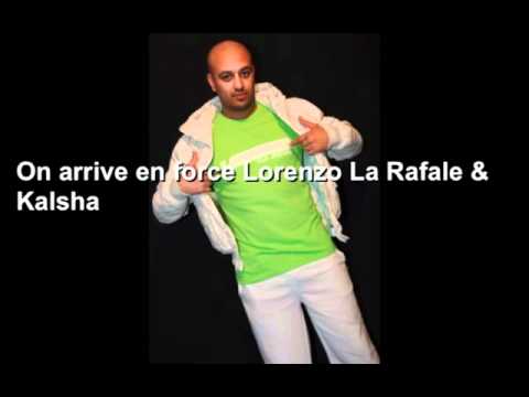 On arrive en force Lorenzo La Rafale & Kalsha le meknessi