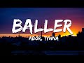 Abor Tynna Baller Lyrics Text