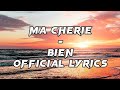 Bien - Ma Cherie Lyrics (Official Lyric Video)