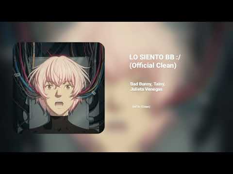 Bad Bunny, Tainy, Julieta Venegas - Lo Siento BB :/ (Official Clean Version)