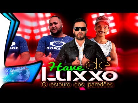 HAVE DE LUXXO - LANÇAMENTO 2019