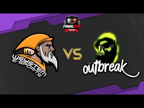 wSystem vs Outbreak - Cuartos de final, Final Cup 7