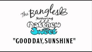 The Bangles (feat. Matthew Sweet) - Good Day, Sunshine
