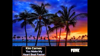 Kim Carnes - You Make My Heart Beat Faster