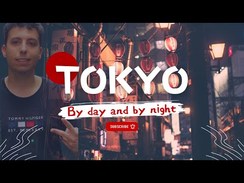 GIAPPONE #1 TOKYO BY DAY AND BY NIGHT