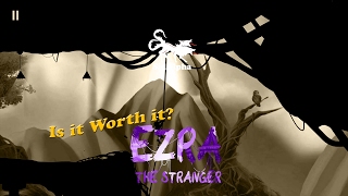 Is it worth it? Ezra: The Stranger