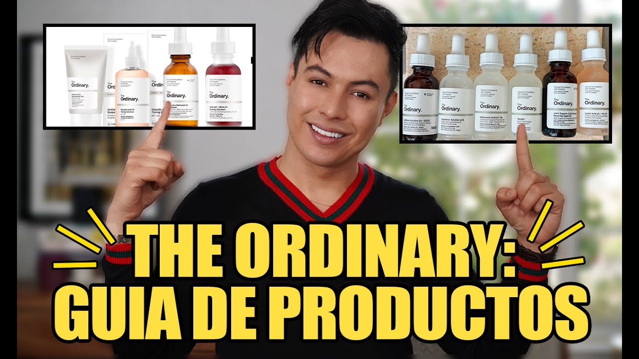 Guía de Productos De The Ordinary 2021 ¿Cúal Es EL Mejor