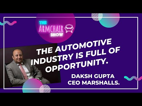 What's it like to work in the automotive industry? Daksh Gupta, CEO of Marshall Motor Holdings.