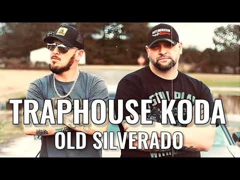 Old Silverado - TrapHouse Koda (Music Video) 2023