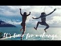 IT S TIME FOR A CHANGE LeAw Vlog 001