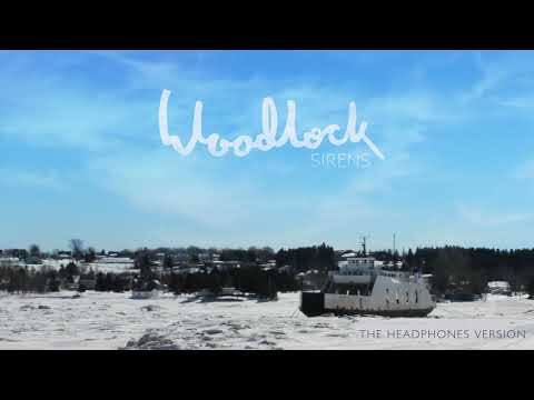 Woodlock - "Sirens (The Headphones Version)"