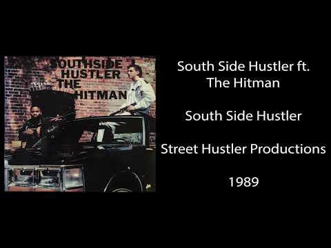 South Side Hustler - South Side Hustler (Street Hustler Productions, 1989) Nashville, TN Hip Hop