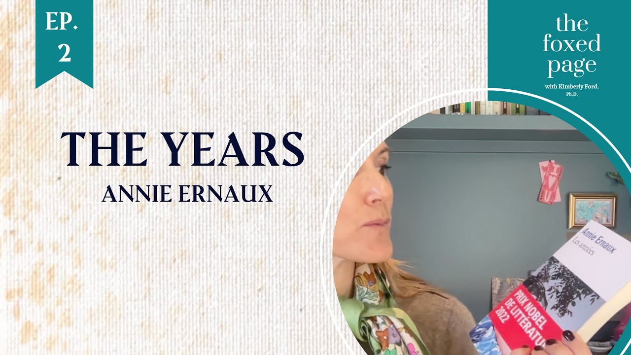 Lecture 2: Annie Ernaux’s The Years parts 1, 2 & 3