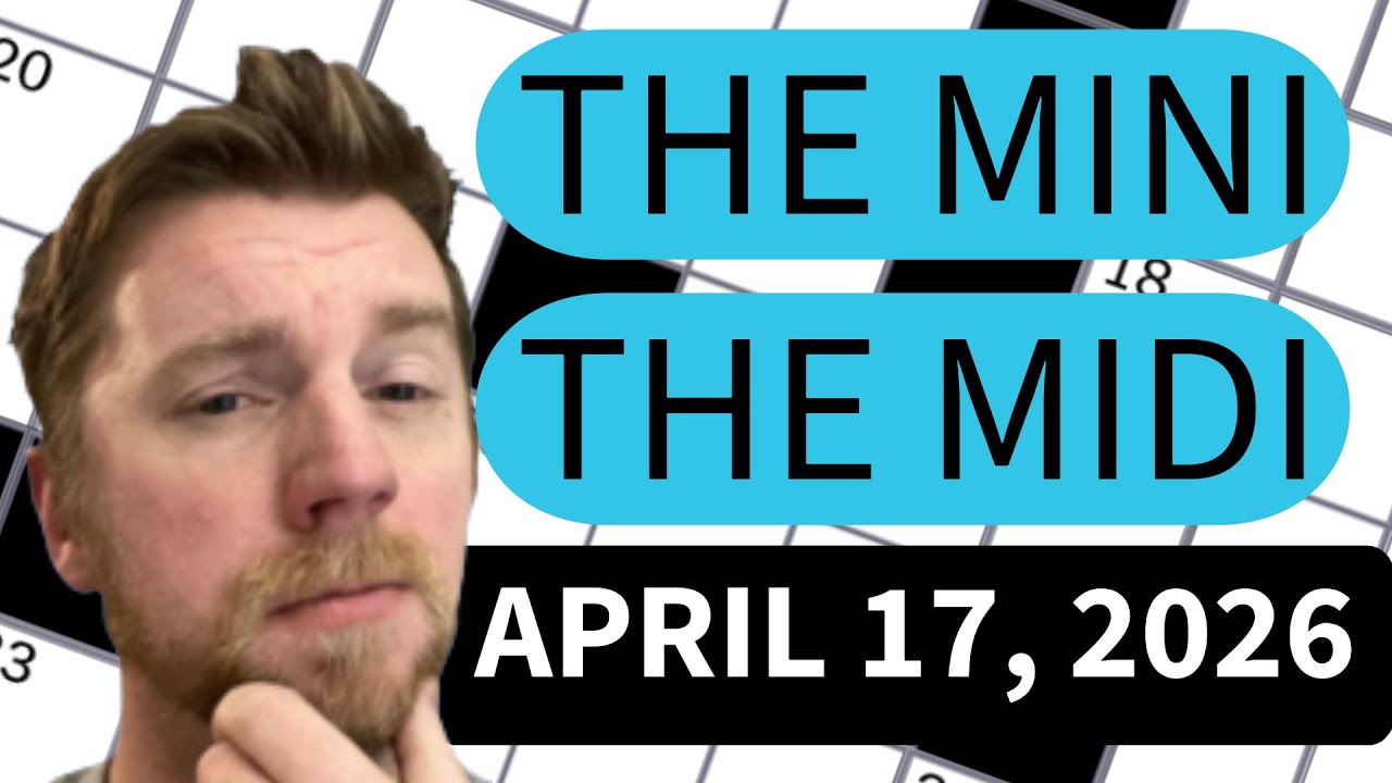 Don’t sleep on these puzzles!  - NYT Mini and NYT Midi Crosswords (April 17 2026)