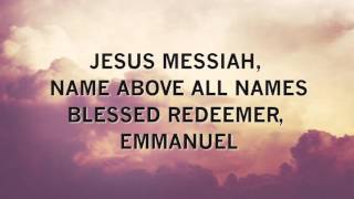 Jesus Messiah by Chris Tomlin (Lyrics)