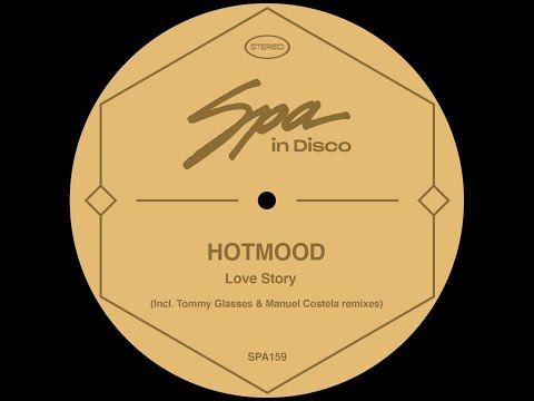Spa In Disco [SPA159] Hotmood - Love Story  (MANUEL COSTELA REMIX)