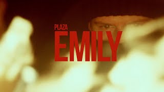 Kadr z teledysku Emily tekst piosenki Plaza