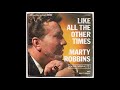 Marty Robbins - Like All The Other Times