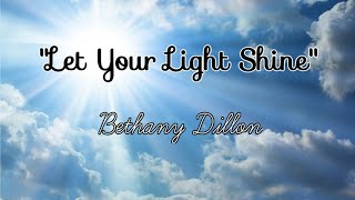 &quot;Let Your Light Shine&quot; by Bethany Dillon (Sign Language)[CC]