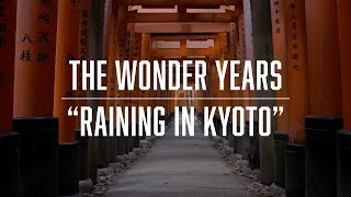 The Wonder Years - Raining In Kyoto (Official Music Video)