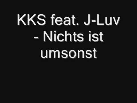 KKS feat. J-Luv - Nichts ist umsonst