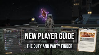 FFXIV: New Player Guide - The Duty & Party Finders