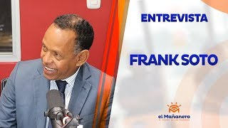 Entrevista Frank Soto en El Mañanero