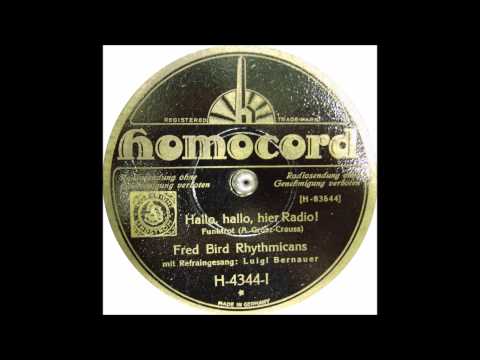 Fred Bird Rythmicans - Hallo, hallo hier Radio
