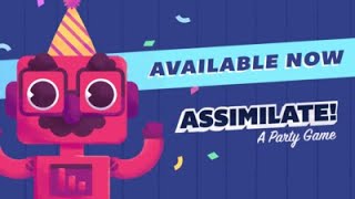 Indie Corner: Assimilate! (A Party Game) - Episode 1