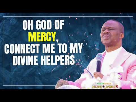 MFM PRAYERS: OH GOD OF MERCY, CONNECT ME TO MY DIVINE HELPERS | DR. DK OLUKOYA