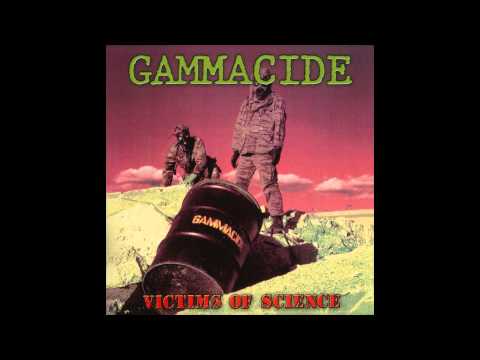Gammacide - Victims Of Science
