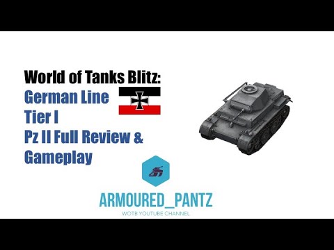 World of Tanks Blitz: German Line - Pz II Full Guide & Gameplay