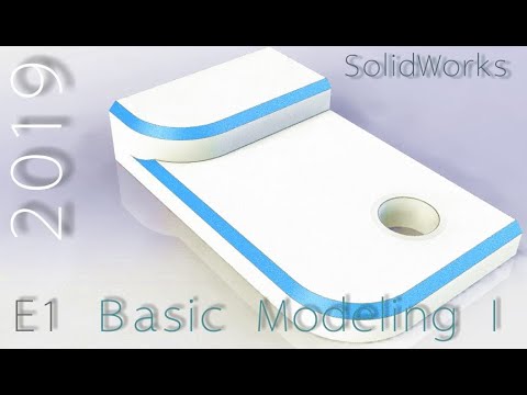 E1 SolidWorks 2019 - Basic Modeling Tutorial 1 w/Training Guide