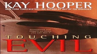 Touching Evil by Kay Hooper Audiobook full Unabridged 1/3