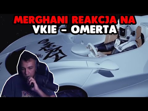 MERGHANI REAKCJA na VKIE - OMERTA *szczera opinia*