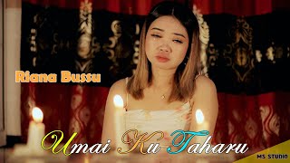 Download lagu Umai Ku Taharu * RIANA BUSSU * M/V #lagudayakterbaru mp3 Download lagu Umai Ku Taharu * RIANA BUSSU * M/V #lagudayakterbaru mp3