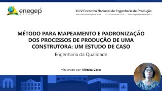 Método para Mapeamento e Padronização dos Processos de Produção de um Construtora: Um Estudo de Caso