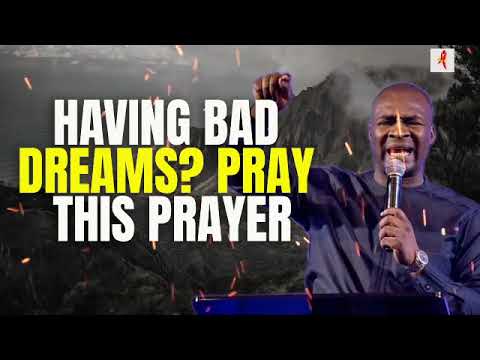 OVERCOMING DARK DREAMS: Prayer with Apostle Joshua Selman to Break the Power of Bad Dreams