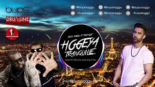 Hogeya Tranquille | Bups Saggu | Maître Gims | Panjabi MC | Laissez-Moi Tranquille | Punjabi Mix