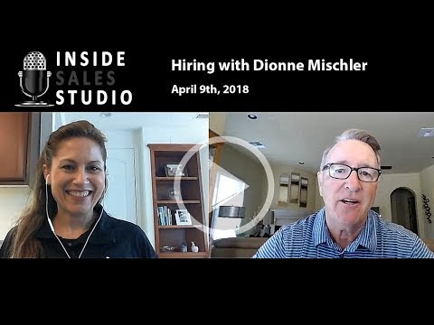 Monday Morning Sales Minute - Hiring with Dionne Mischler - April 9th