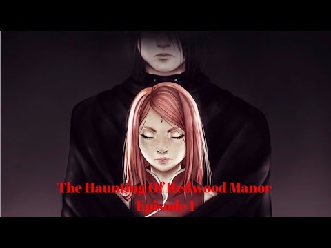 SasuSaku Movie: The Haunting Of Redwood Manor Episode 1
