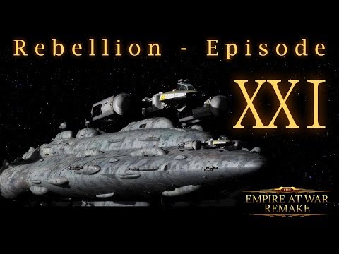 The EAW Remake Rebellion playthrough Part 21