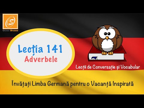 Lecția 141 - ‪Adverbele  - Lecții de Conversație și Vocabular in Limba Germană