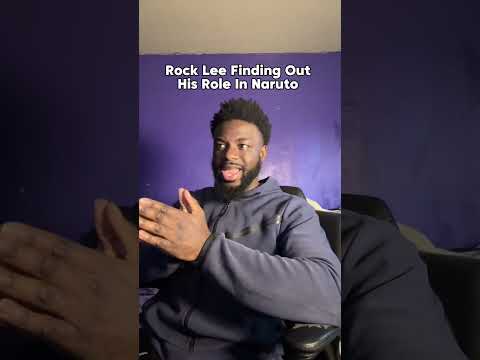 Rock Lee Finding Out What His Role In Naruto Is!